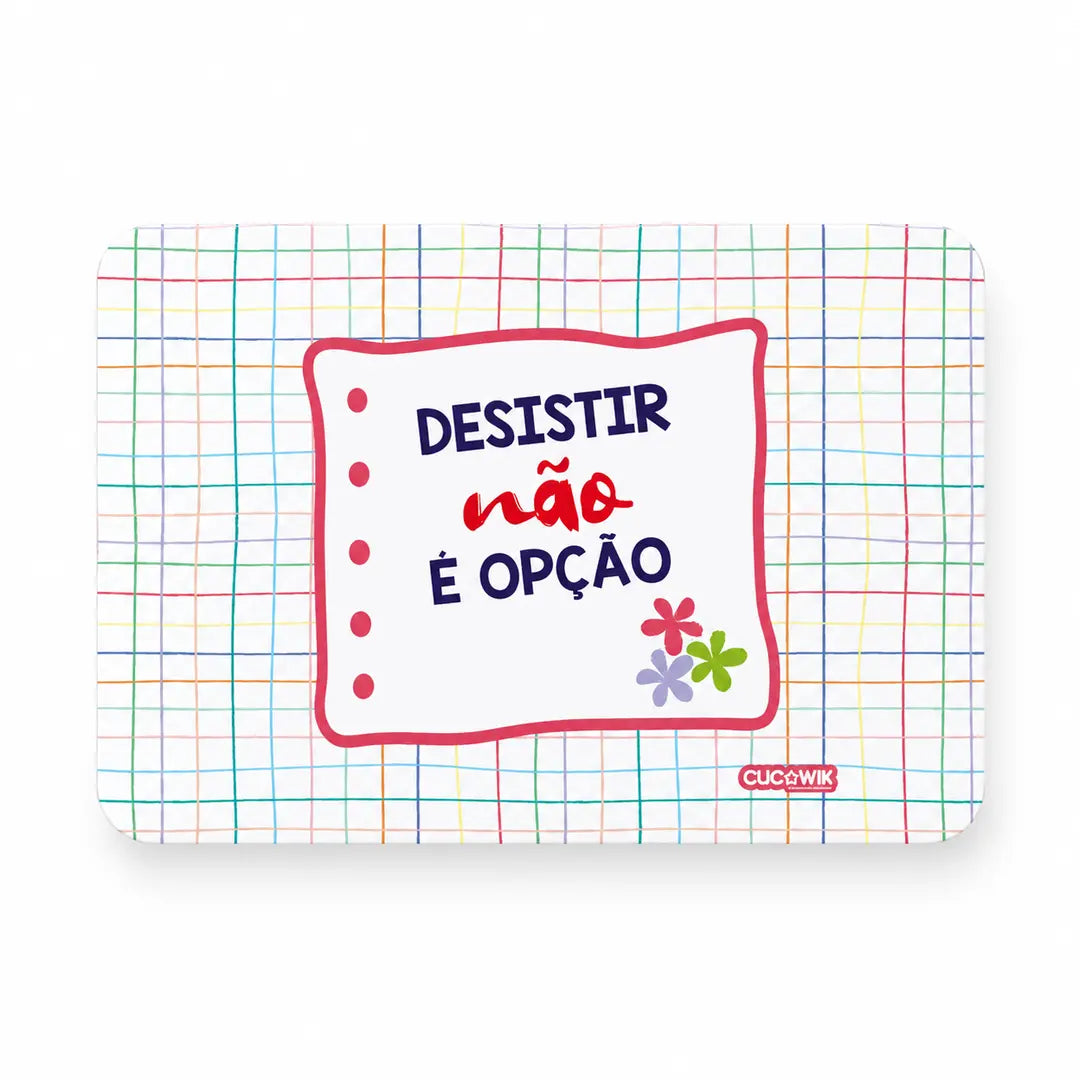 Íman Rectangular com Frase "Desistir Não é Opção"