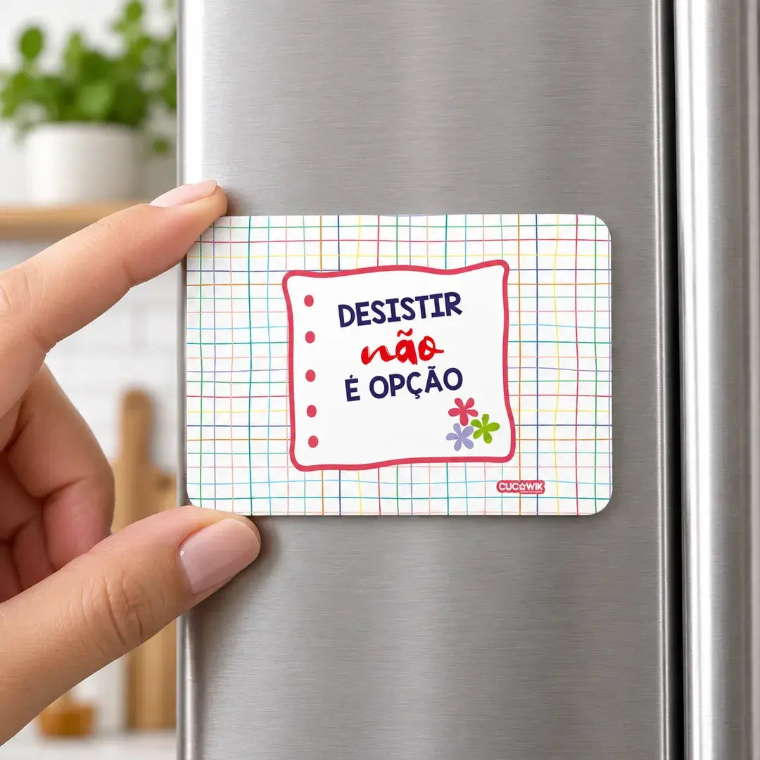 Íman de frigorífico Desistir Não é Opção em utilização – na porta do frigorífico