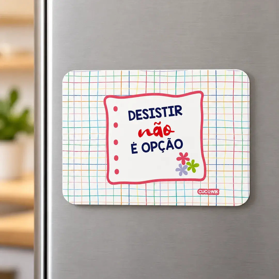 Íman de frigorífico Desistir Não é Opção em ambiente de cozinha