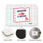Características do íman de frigorífico Desistir Não é Opção – madeira MDF