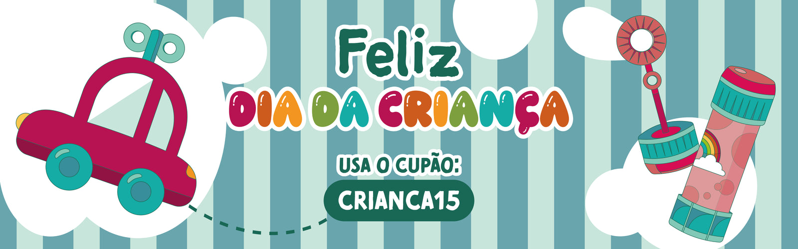 Feliz dia da criança - Usa o cupão CRIANCA15 - Cucawik