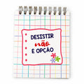 Bloco Argolas Liso "Desistir Não é Opção"