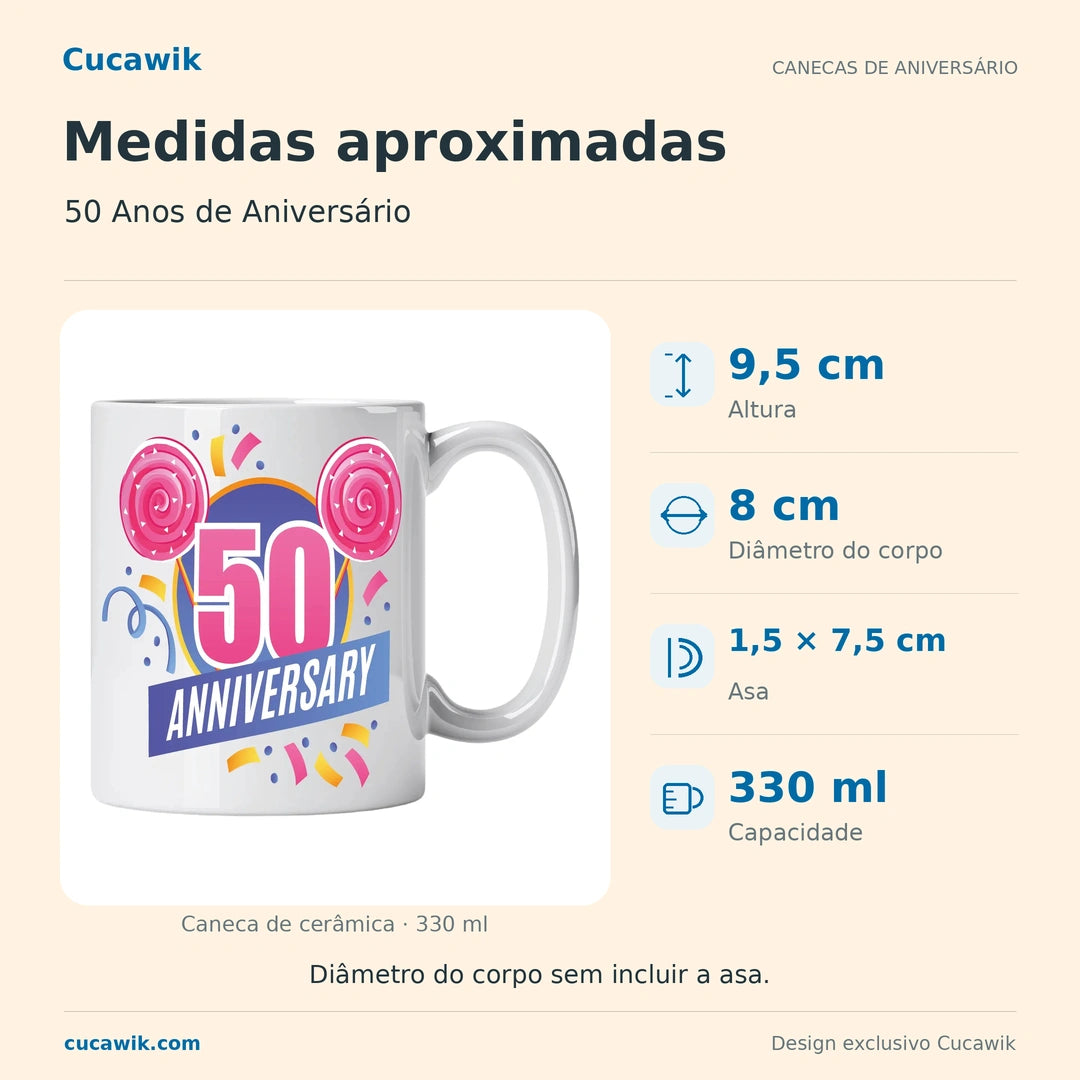 Caneca de Cerâmica 50 Anos de Aniversário — Medidas aproximadas | Cucawik