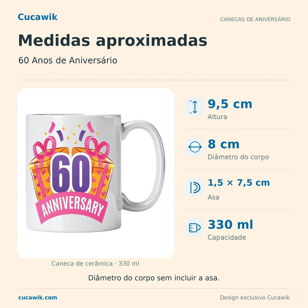 Caneca de Cerâmica 60 Anos de Aniversário — Medidas aproximadas | Cucawik