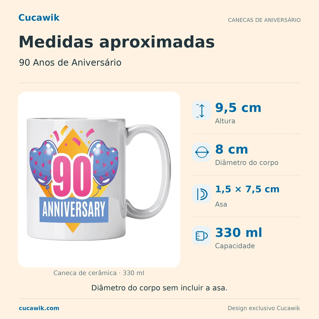 Caneca de Cerâmica 90 Anos de Aniversário — Medidas aproximadas | Cucawik