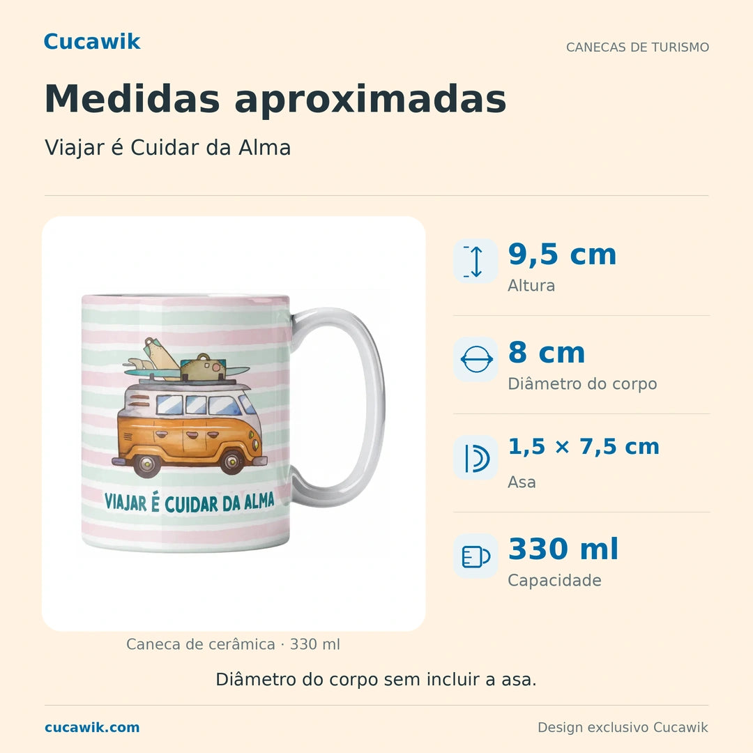Caneca de Cerâmica Viajar é Cuidar da Alma — Medidas aproximadas | Cucawik