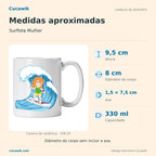 Caneca de Cerâmica Surfista Mulher — Medidas aproximadas | Cucawik
