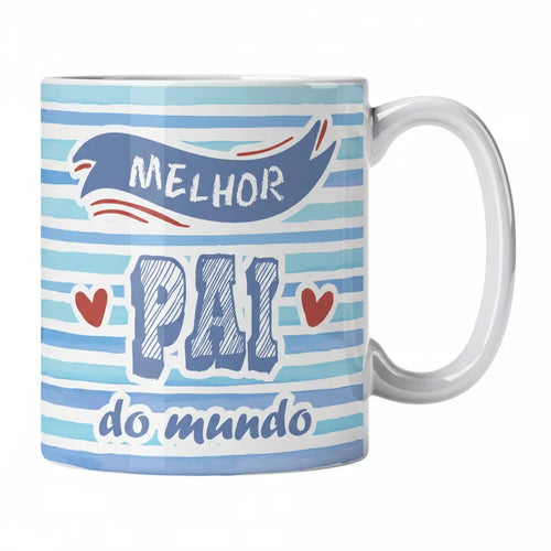 Caneca com Frase "Melhor Pai do Mundo" Cucawik - Cucawik