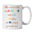 Caneca com Frase "If A Is Success in Life; Then A = X + Y + Z..." Cucawik - Cucawik