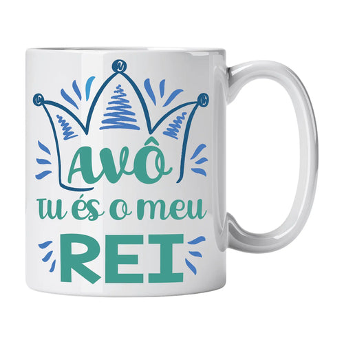 Caneca com Frase "Avô Tu És o Meu Rei" Cucawik - Cucawik