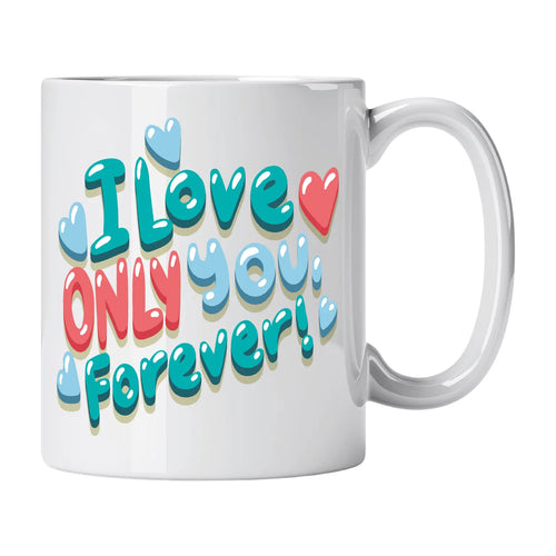 Caneca com Frase "I Love Only You Forever" Cucawik - Cucawik