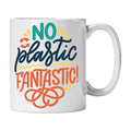 Caneca com Frase "No Plastic Fantastic" Cucawik - Cucawik