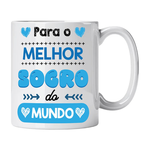 Caneca com Frase "Para o Melhor Sogro do Mundo" Cucawik - Cucawik