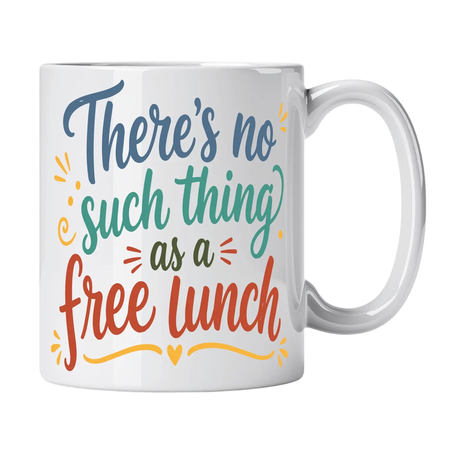 Caneca de Cerâmica com Frase "There's No Such Thing as a Free Lunch" | Cucawik