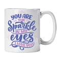Caneca com Frase "You Are the Sparkle in My Eyes; I Love You!" Cucawik - Cucawik