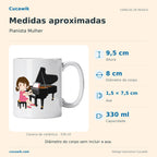 Caneca de Cerâmica Pianista Mulher — Medidas aproximadas | Cucawik