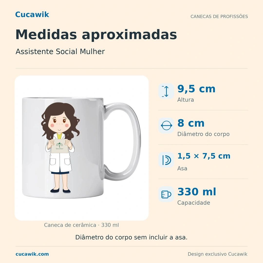 Caneca de Cerâmica Assistente Social Mulher — Medidas aproximadas | Cucawik