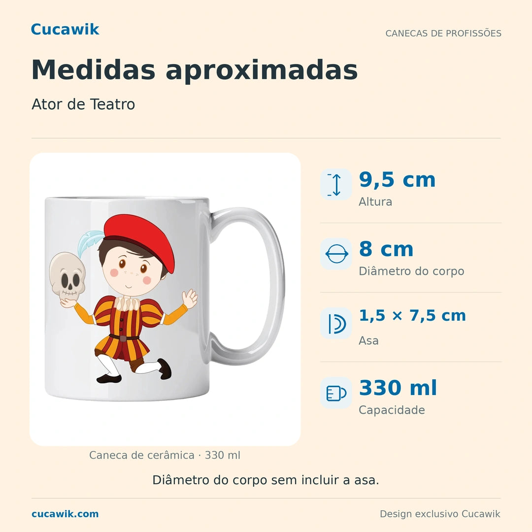 Caneca de Cerâmica Ator de Teatro — Medidas aproximadas | Cucawik