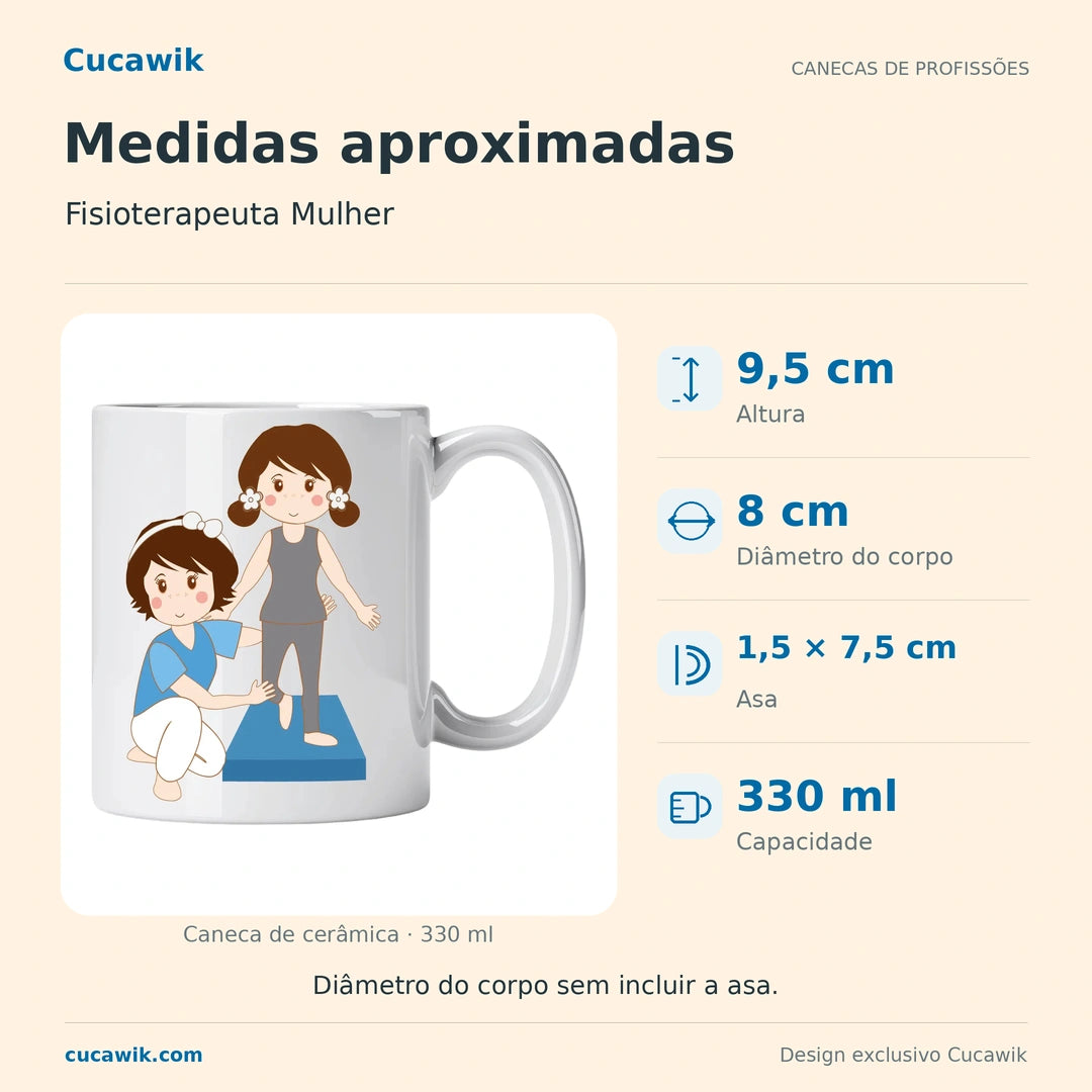 Caneca de Cerâmica Fisioterapeuta Mulher — Medidas aproximadas | Cucawik