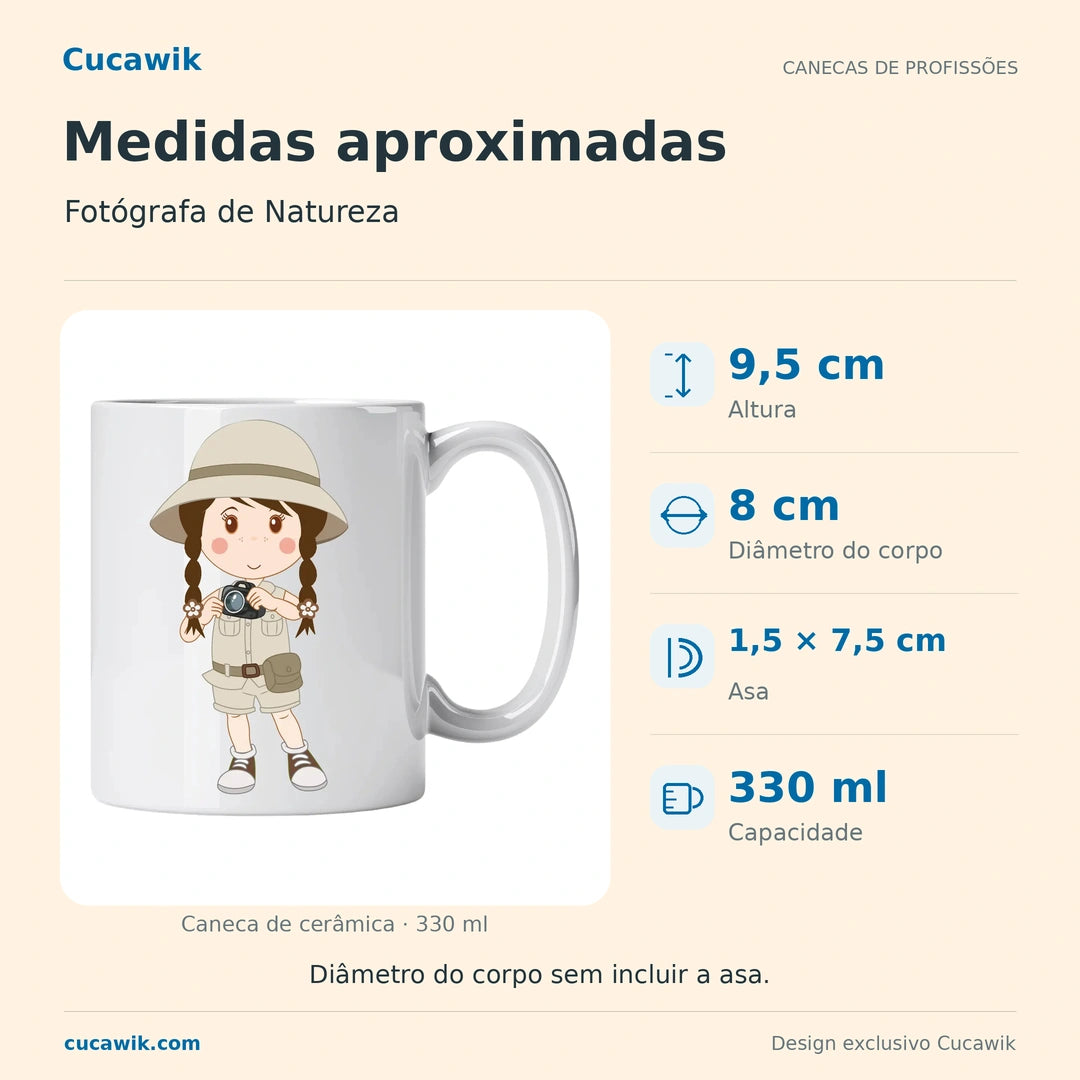 Caneca de Cerâmica Fotógrafa de Natureza — Medidas aproximadas | Cucawik