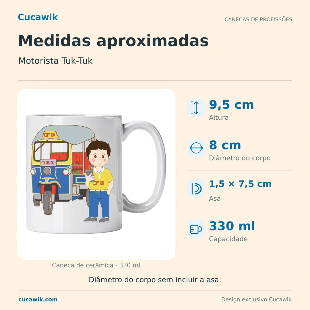 Caneca de Cerâmica Motorista Tuk-Tuk — Medidas aproximadas | Cucawik