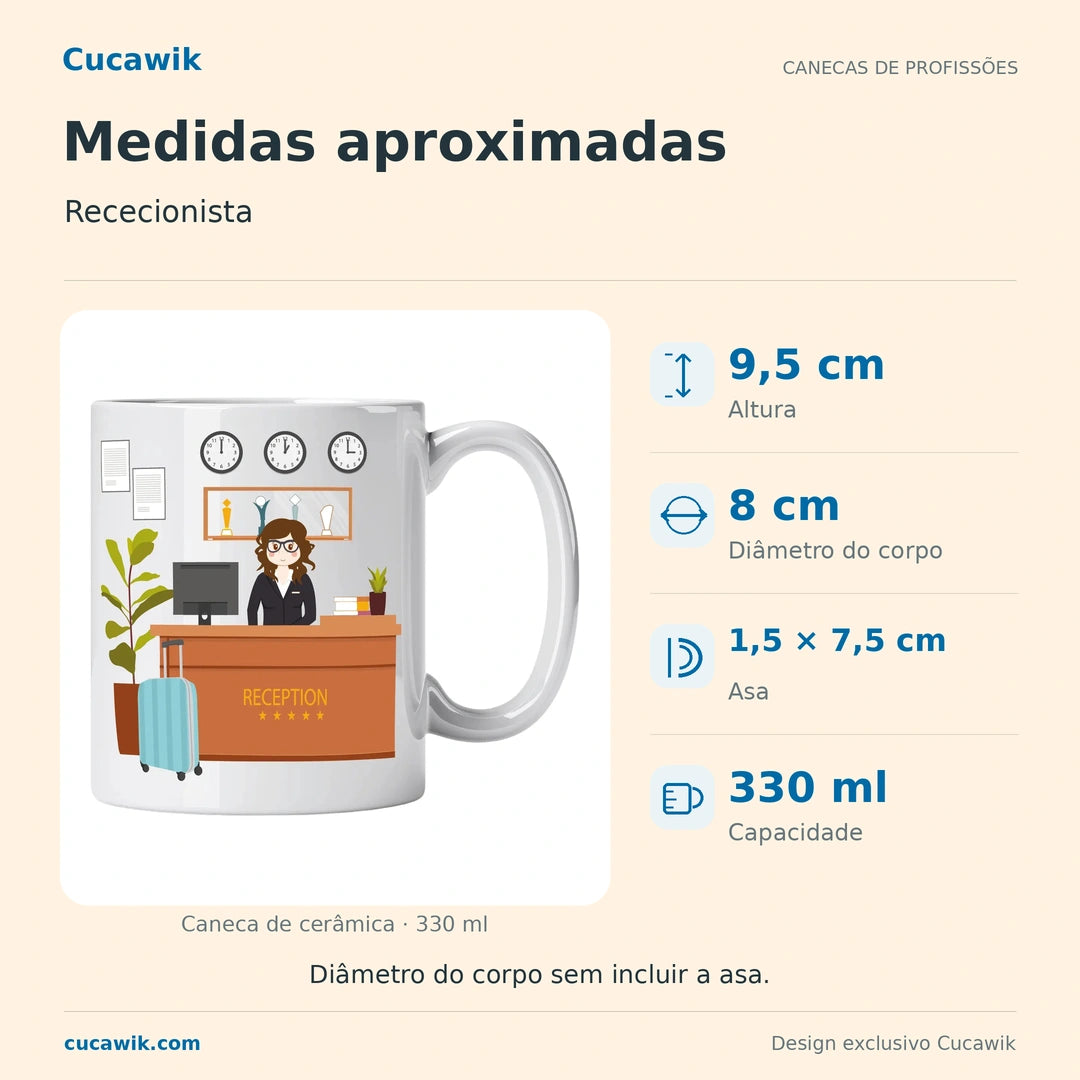 Caneca de Cerâmica Rececionista — Medidas aproximadas | Cucawik