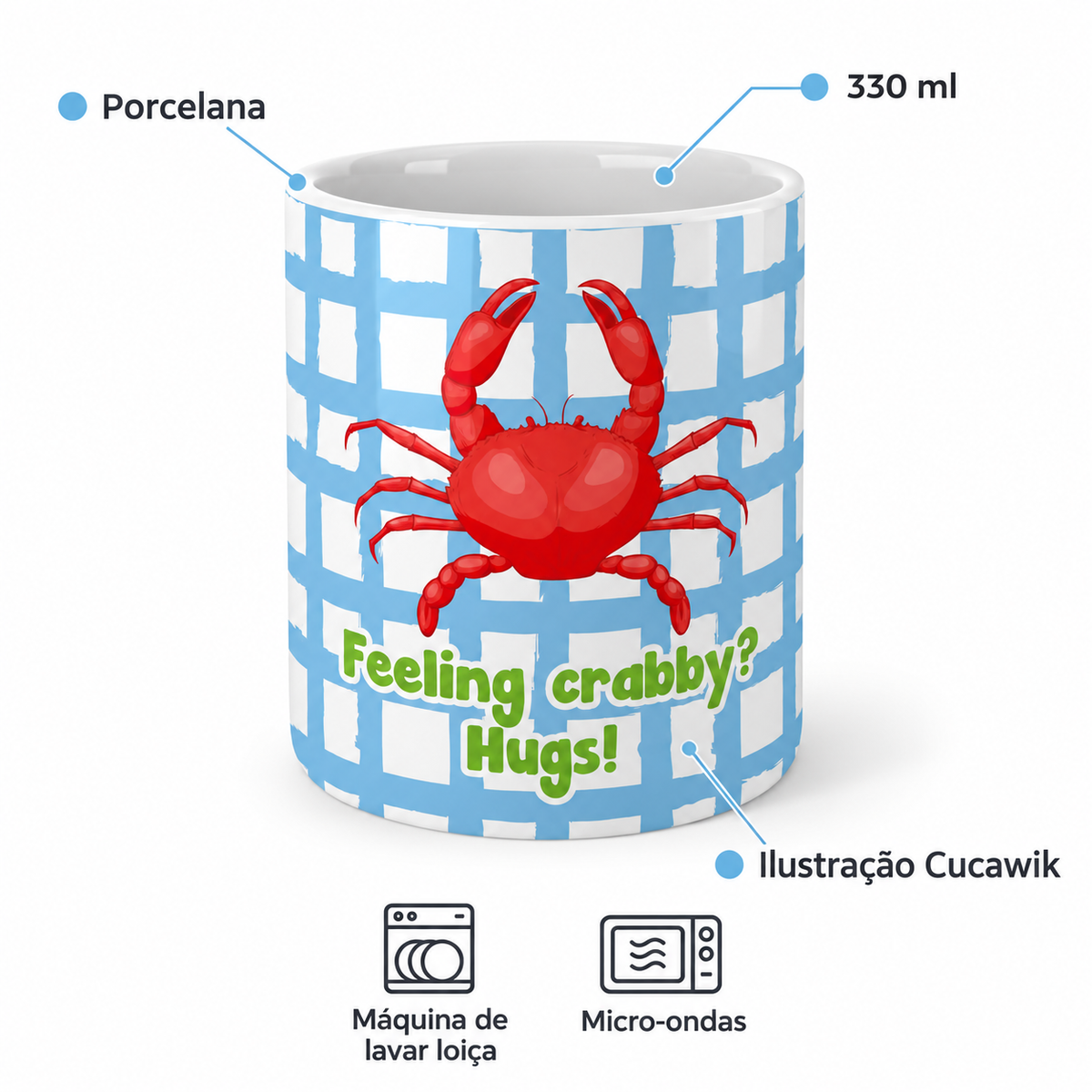 Copo de Cerâmica com a Frase "Feeling Crabby? Hugs!" — porcelana, 330 ml, máquina de lavar loiça e micro-ondas