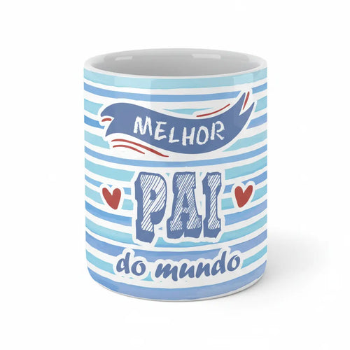 Copo com Frase "Melhor Pai do Mundo" Cucawik - Cucawik