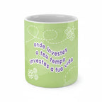 Copo com Frase "Onde Investes o Teu Tempo Investes a Tua Vida" Cucawik - Cucawik