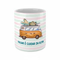 Copo de Cerâmica com Mensagem Inspiradora "Viajar é Cuidar da Alma" | Cucawik