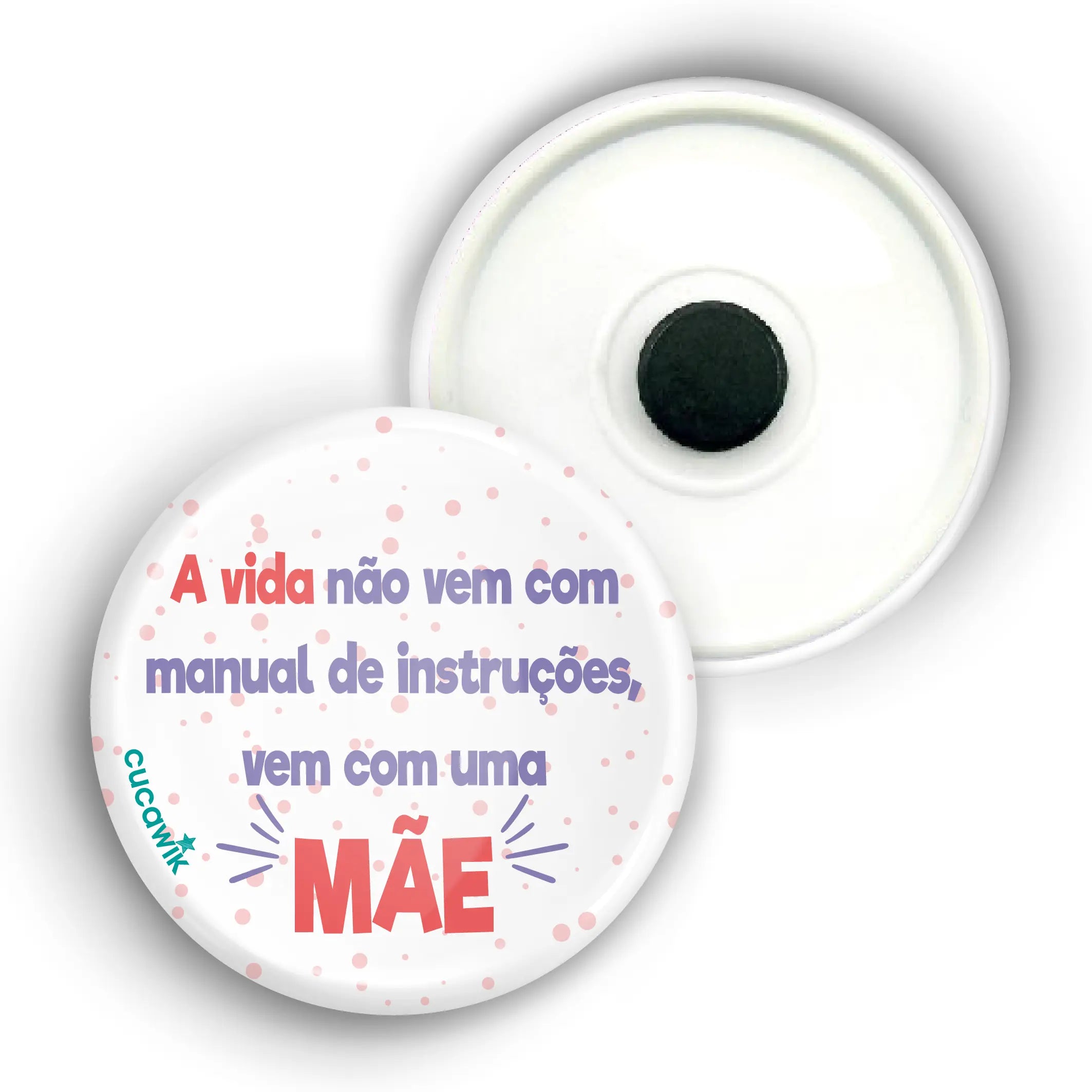 Íman com Frase «A VIDA...MÃE» Cucawik