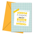 Postal com Mensagem Inspiradora "Acreditar é essencial mas ter atitude é o que faz a diferença" | Cucawik