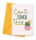 Postal com Mensagem Inspiradora "Can't Touch This" | Cucawik