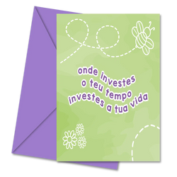 Postal com Frase "Onde Investes o Teu Tempo, Investes a Tua Vida" | Cucawik