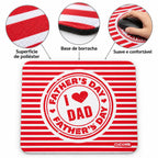 Características do tapete de rato com frase I Love Dad - Father's Day – tecido de poliéster